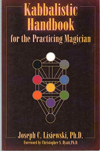 9781935150886: Kabbalistic Handbook for the Practicing Magician: A Course in the Theory and Practice of Western Magic