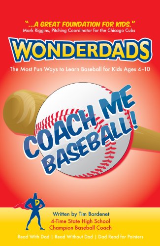 Coach Me Baseball (9781935153375) by Tim Bordenet; WonderDads