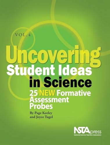 9781935155010: Uncovering Student Ideas in Science: 25 New Formative Assessment Probes (4)
