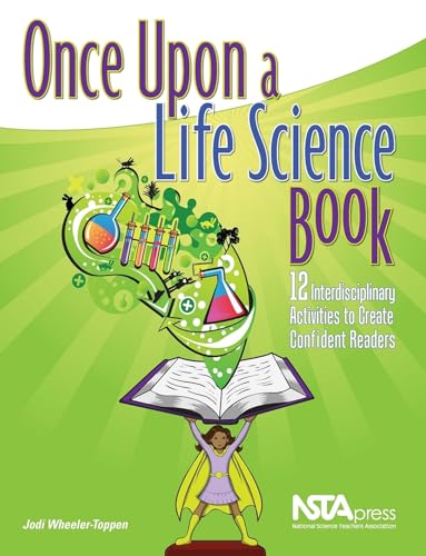 Imagen de archivo de Once Upon a Life Science Book: 12 Interdisciplinary Activities to Create Confident Readers - PB275X a la venta por BooksRun