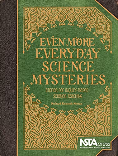 Imagen de archivo de Even More Everyday Science Mysteries: Stories for Inquiry-Based Science Teaching a la venta por Front Cover Books