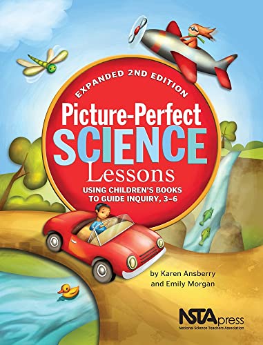 Imagen de archivo de Picture-Perfect Science Lessons: Using Children's Books to Guide Inquiry, 3-6 a la venta por Books of the Smoky Mountains