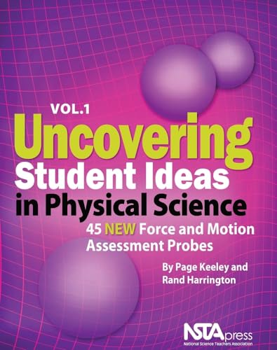 Imagen de archivo de Uncovering Student Ideas in Physical Science, Vol.1 - 45 NEW Force and Motion Assessment Probes - PB274X1 a la venta por Booksavers of MD