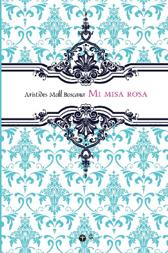 Stock image for Mi misa rosa (Spanish Edition) for sale by Revaluation Books