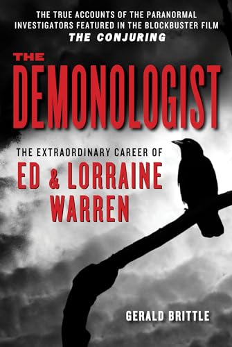 Stock image for The Demonologist: The Extraordinary Career of Ed and Lorraine Warren (The Paranormal Investigators Featured in the Film The Conjuring) for sale by Goodwill of Colorado