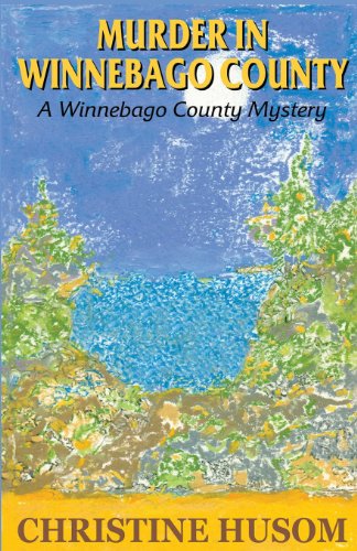Imagen de archivo de Murder In Winnebago County a la venta por Better World Books