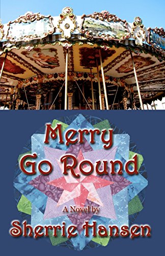 Stock image for Merry Go Round: Book 3 of the Maple Valley Trilogy for sale by Jay W. Nelson, Bookseller, IOBA