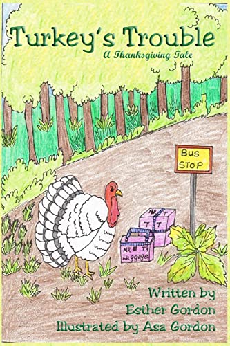 Stock image for Turkey's Trouble: A Thanksgiving Story for sale by PlumCircle