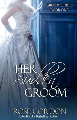 Stock image for Her Sudden Groom: Groom Series, Book 1 for sale by ThriftBooks-Atlanta
