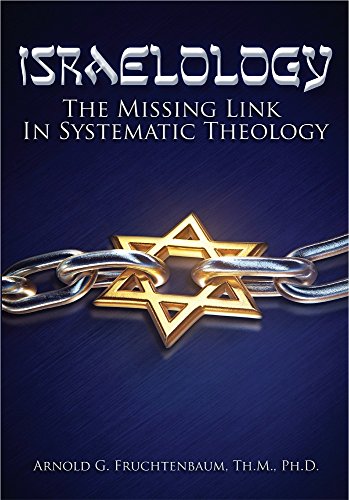 9781935174646: ISRAELOLOGY: The Missing Link In Systematic Theology