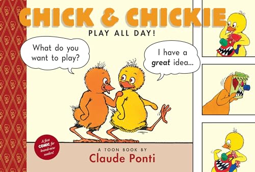 Stock image for Chick and Chickie Play All Day! (Toon) for sale by SecondSale