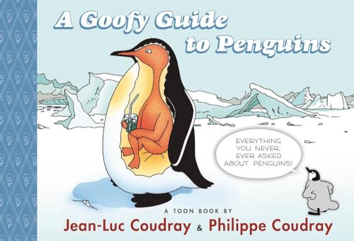 Stock image for A Goofy Guide to Penguins : TOON Level 1 for sale by Better World Books