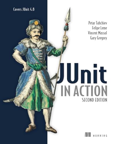 JUnit in Action - Tahchiev, Petar; Leme, Felipe; Massol, Vincent