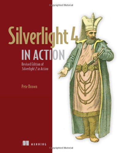 9781935182375: Silverlight 4 in Action: Silverlight 4, ViewModel Pattern, and WCF RIA Services