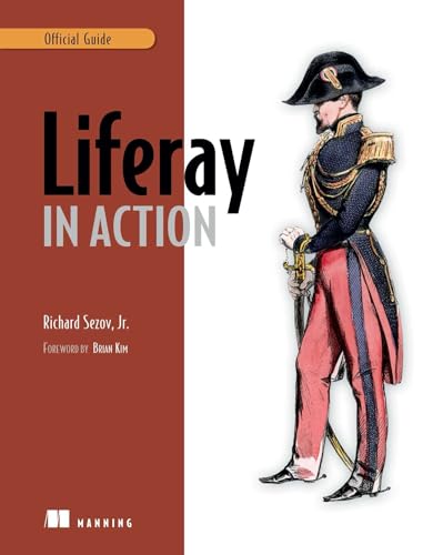 Stock image for Liferay in Action : The Official Guide to Liferay Portal Development for sale by Better World Books