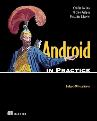 Beispielbild fr Android in Practice: Includes 91 Techniques zum Verkauf von WorldofBooks