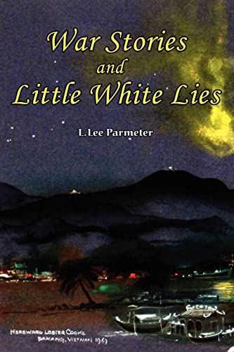 9781935188155: War Stories and Little White Lies