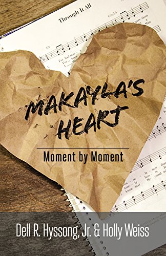 Beispielbild fr Makayla's Heart: Moment by Moment zum Verkauf von SecondSale