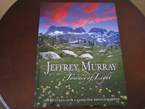 Stock image for Journey of Light: Adventures Of A Landscape Photographer for sale by ThriftBooks-Dallas