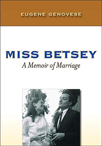 Stock image for Miss Betsey: A Memoir of Marriage for sale by Blue Vase Books