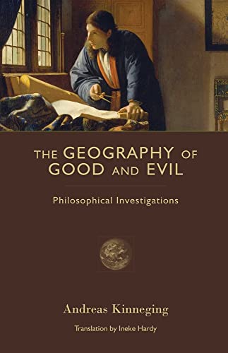 9781935191049: The Geography of Good and Evil: Philosophical Investigations (Crosscurrents)