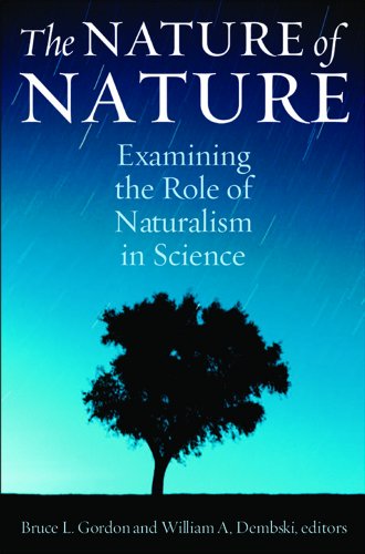 9781935191285: The Nature of Nature: Examining the Role of Naturalism in Science