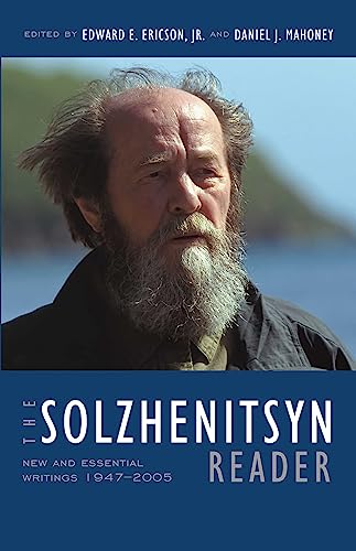 Imagen de archivo de The Solzhenitsyn Reader: New and Essential Writings, 1947-2005 a la venta por Revaluation Books