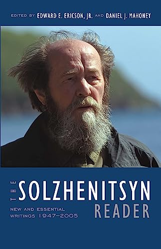 9781935191551: The Solzhenitsyn Reader: New and Essential Writings, 1947-2005