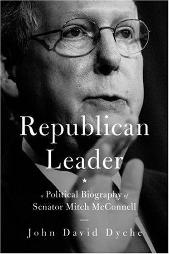 Stock image for Republican Leader: A Political Biography of Senator Mitch McConnell for sale by Save With Sam