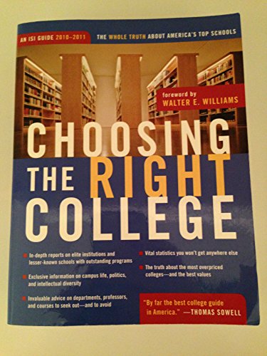 Imagen de archivo de Choosing the Right College 2010-11 : The Whole Truth about America's Top Schools a la venta por Better World Books