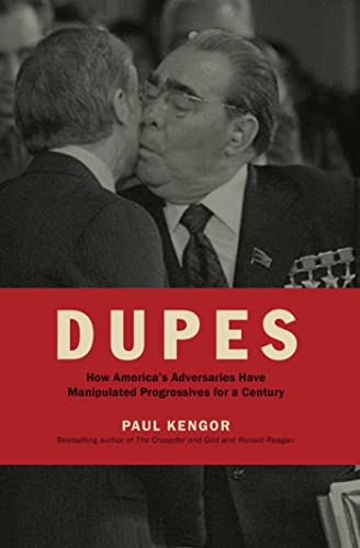 Beispielbild fr Dupes: How Americas Adversaries Have Manipulated Progressives for a Century zum Verkauf von KuleliBooks