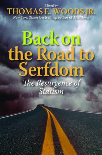 Stock image for Back on the Road to Serfdom : The Resurgence of Statism for sale by Better World Books