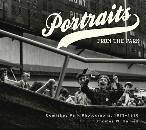 Stock image for Portraits from the Park: Comiskey ParHarney, Thomas W. for sale by Iridium_Books