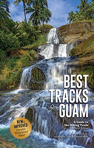 Imagen de archivo de The Best Tracks on Guam: A Guide to the Hiking Trails, 4th Edition a la venta por Ergodebooks