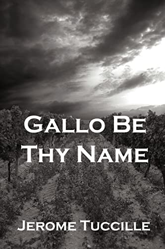 Stock image for Gallo Be Thy Name for sale by Books From California