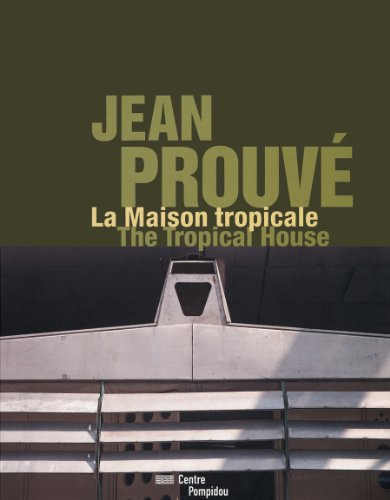 9781935202493: Jean Prouve the Tropical House