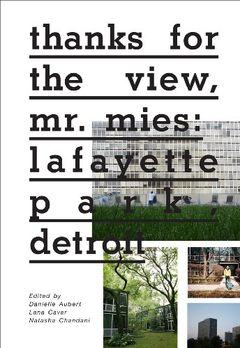 Stock image for Thanks for the View, Mr. Mies: Lafayette Park, Detroit for sale by Zoom Books Company