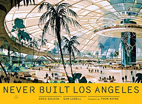 Stock image for Never Built Los Angeles for sale by born again books