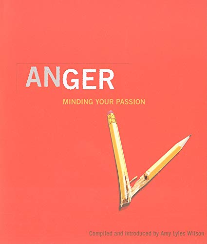 Imagen de archivo de Anger: Minding Your Passion a la venta por dsmbooks
