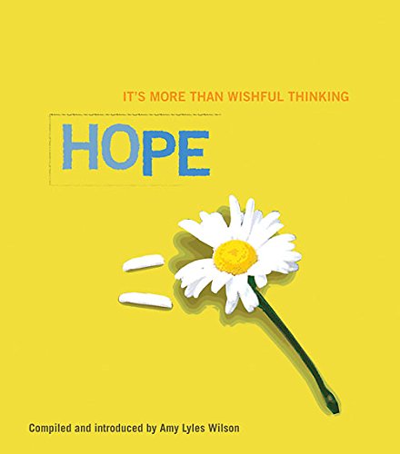 Imagen de archivo de Hope: It's More Than Wishful Thinking a la venta por Wonder Book