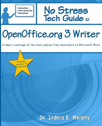 9781935208082: No Stress Tech Guide To OpenOffice.org 3 Writer:: In-depth coverage of the most popular free alternative to Microsoft Word