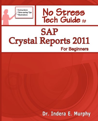 Beispielbild fr SAP Crystal Reports 2011 For Beginners (Crystal Reports Series) zum Verkauf von WorldofBooks