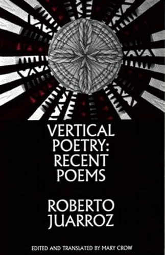 Beispielbild fr Vertical Poetry: Recent Poems zum Verkauf von WorldofBooks