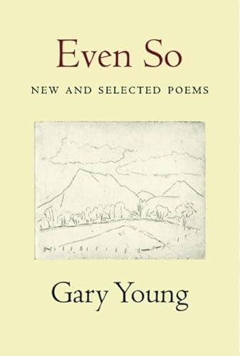 9781935210337: Even So: New and Selected Poems