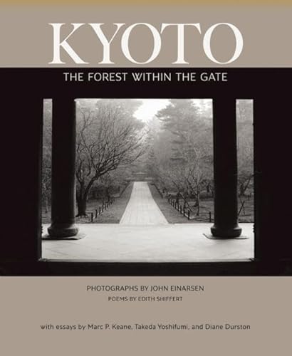 Beispielbild fr Kyoto: The Forest Within the Gate zum Verkauf von Revaluation Books