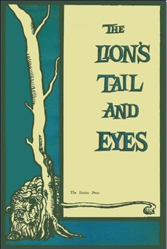 9781935210658: The Lion's Tail and Eyes: Poems Written Out of Laziness and Silence