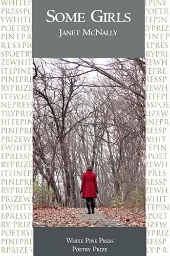 9781935210702: Some Girls (White Pine Press Poetry Prize, 20)