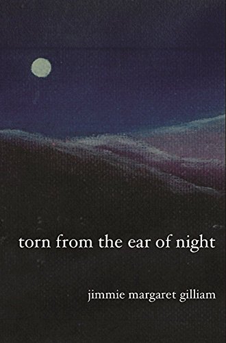 9781935210924: Torn from the Ear of Night