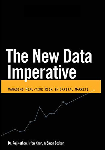 9781935212034: The New Data Imperative: Managing Real-Time Risk in Capital Markets