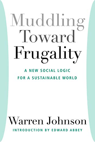 9781935212164: Muddling Toward Frugality